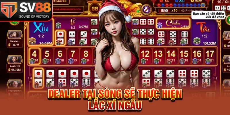 Dealer tại sòng sẽ thực hiện lắc xí ngầu 