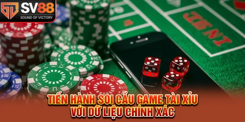 Tiến hành soi cầu game tài xỉu với dữ liệu chính xác 